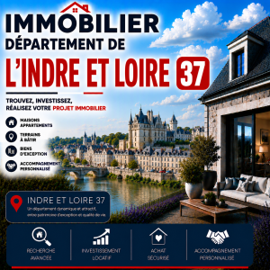 Immobilier du département de l'Indre et Loir 37